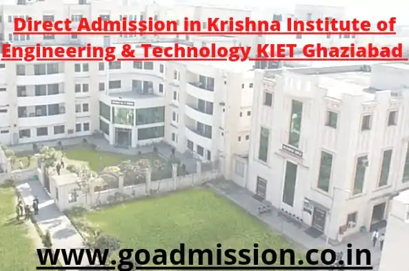 Direct Admission in Krishna Institute of Engineering & Technology KIET Ghaziabad